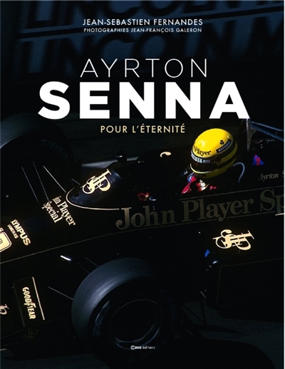 Ayrton Senna : pour l'éternité | Fernandes, Jean-Sébastien (Auteur)