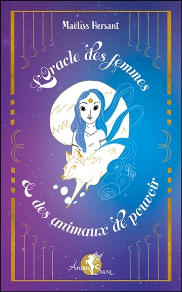 L'oracle des femmes & des animaux de pouvoir | Hersant, Maëliss (Auteur)