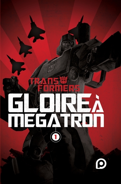 Transformers : gloire à Mégatron T.01 | McCarthy, Shane