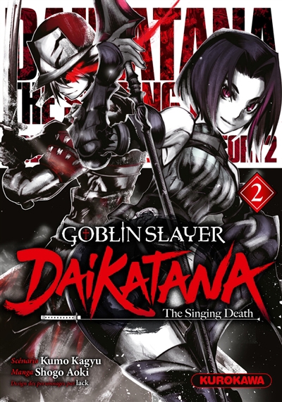 Goblin slayer Daikatana T.02 | Kagyu, Kumo (Auteur) | Aoki, Shogo (Illustrateur) | Iack (Illustrateur)