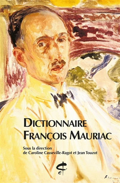 Dictionnaire François Mauriac | 