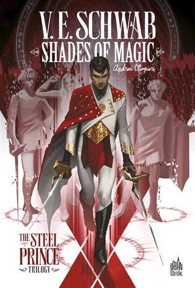 Shades of magic : the steel prince trilogy T.01 | Schwab, Victoria