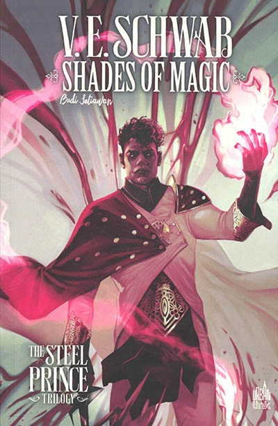 Shades of magic : the steel prince trilogy T.02 | Schwab, Victoria
