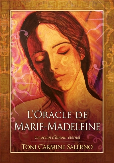Oracle de Marie-Madeleine : un océan d'amour éternel (L') | Salerno, Toni Carmine