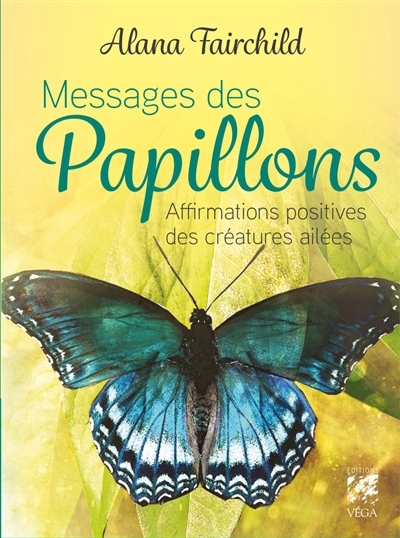Messages des papillons | Fairchild, Alana