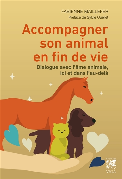 Accompagner son animal en fin de vie | Maillefer, Fabienne