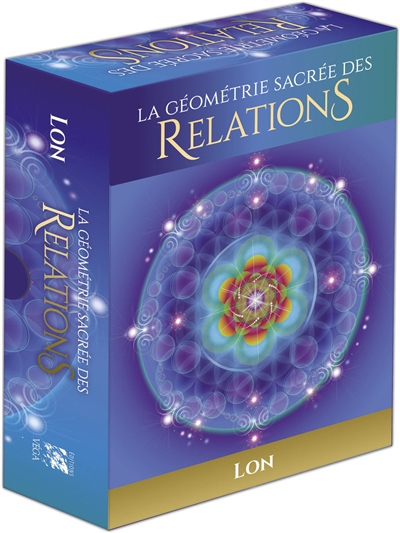 Géométrie sacrée des relations (La) | Lon