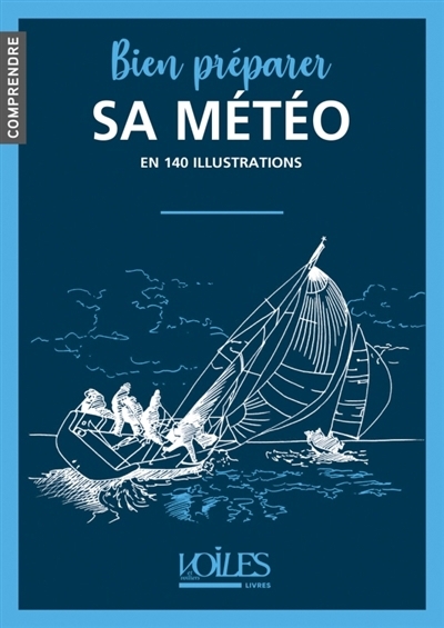 Bien préparer sa météo : en 140 illustrations | Mondon, Sylvain (Auteur)