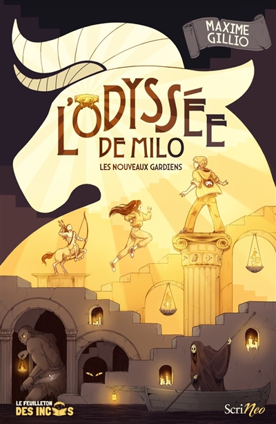 Odyssée de Milo (L') : les nouveaux gardiens | Gillio, Maxime