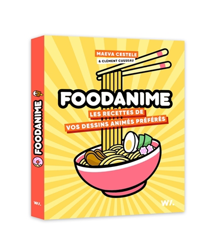 Foodanime : les recettes de vos dessins animés préférés | Cestele, Maeva