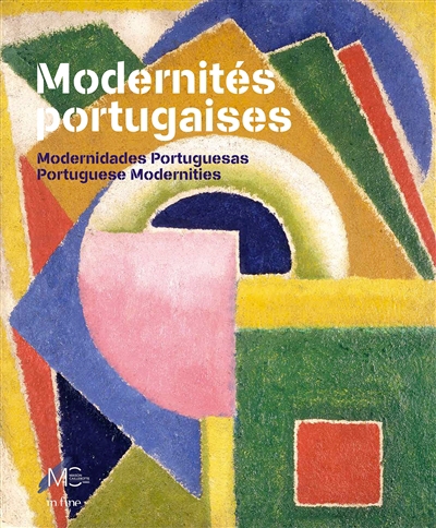 Modernités portugaises = Modernidades portuguesas = Portuguese modernities | Bonnin, Anne