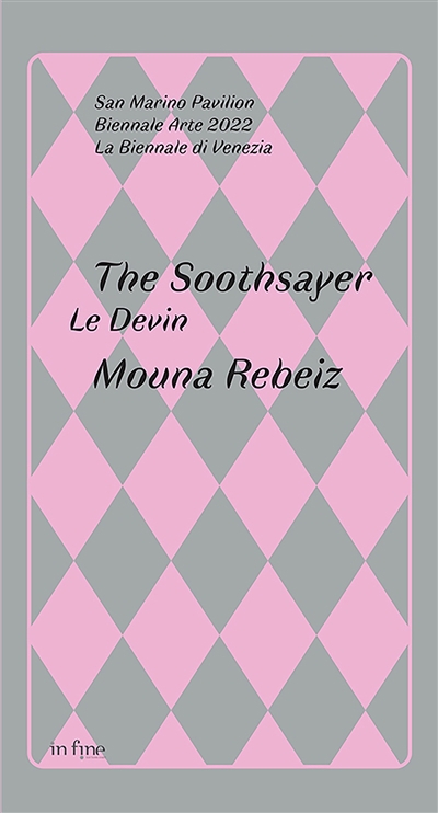 devin : Mouna Rebeiz = The soothsayer : Mouna Rebeiz (Le) | Barak, Ami