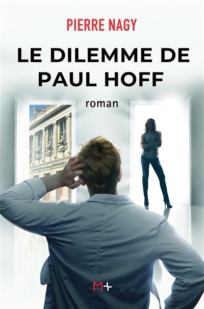 Dilemme de Paul Hoff (Le) | Nagy, Pierre (Auteur)