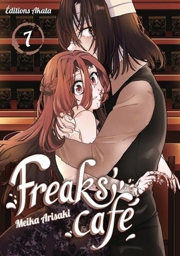Freaks' café T.07 | Arisaki, Meika
