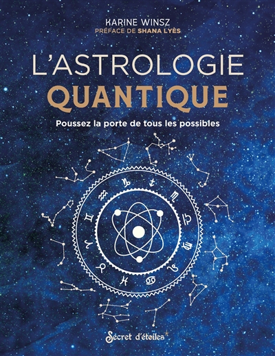 L'astrologie quantique : poussez la porte de tous les possibles | Winsz, Karine