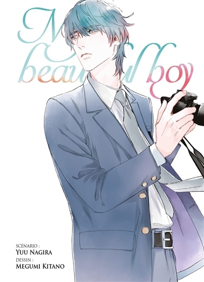 My beautiful boy T.02 | Nagira, Yuu (Auteur) | Kitano, Megumi (Illustrateur)