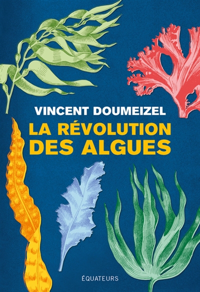 révolution des algues (La) | Doumeizel, Vincent