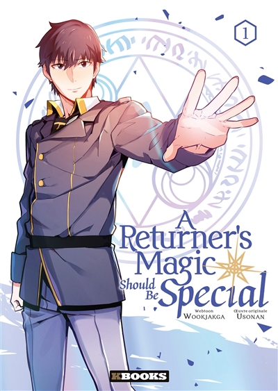 A returner's magic should be special T.01 | Wookjakga (Auteur) | Usonan (Auteur)