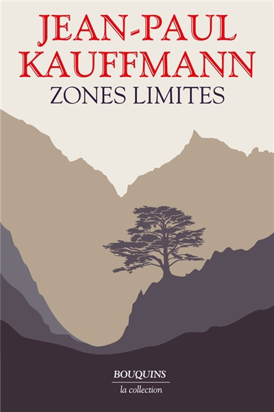Zones limites | Kauffmann, Jean-Paul