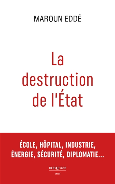 destruction de l'Etat (La) | Eddé, Maroun