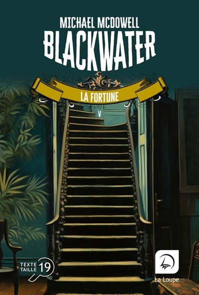 Blackwater, tome 5 : La fortune (Gros caractères) | McDowell, Michael 