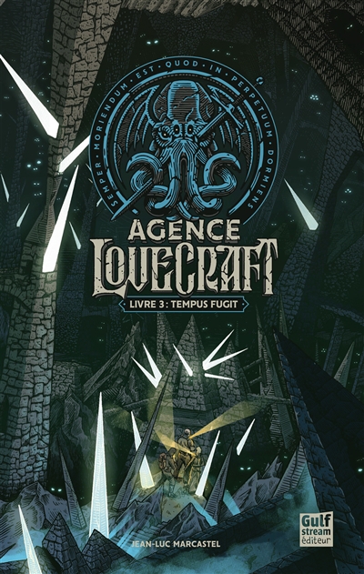 Agence Lovecraft T.03 - Tempus fugit | Marcastel, Jean-Luc