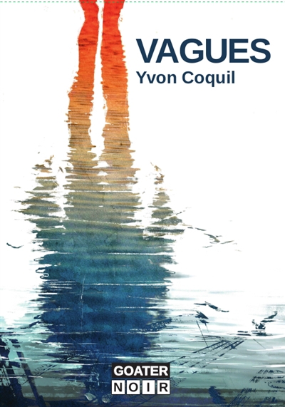 Vagues | Coquil, Yvon