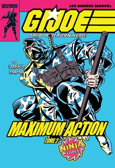 G.I.Joe - Ninja force T.02 - Maximum action | Hama, Larry (Auteur)