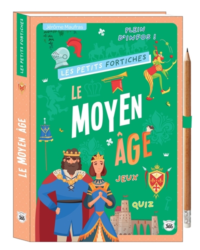 Moyen Age : quiz, jeux, plein d'infos ! (Le) | Maufras, Jérôme