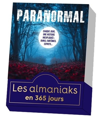 Paranormal : chaque jour, une histoire inexpliquée : ovnis, fantômes, esprits... | Bayle, Marie-Laure (Auteur)