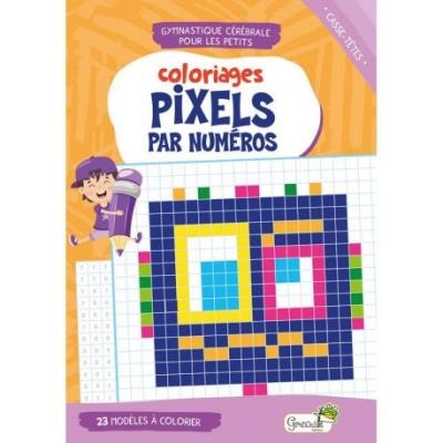 Coloriages pixels par numéros | Massol, Isabelle