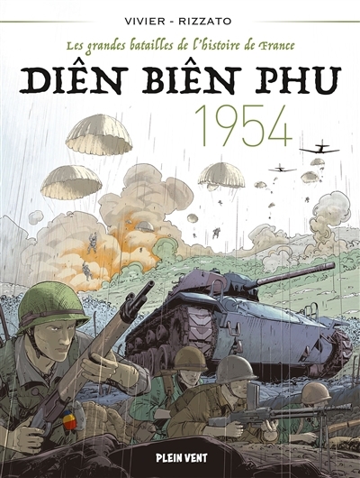 Diên Biên Phu : 1954 | Vivier, Jean-François (Auteur) | Rizzato, Francesco (Illustrateur)