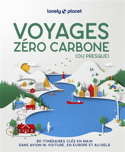 Voyages zéro carbone (ou presque) | 