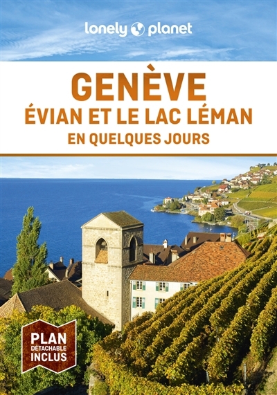 Genève, Evian et le lac Léman en quelques jours Ed. 2024 | Bacquet, Rodolphe (Auteur)