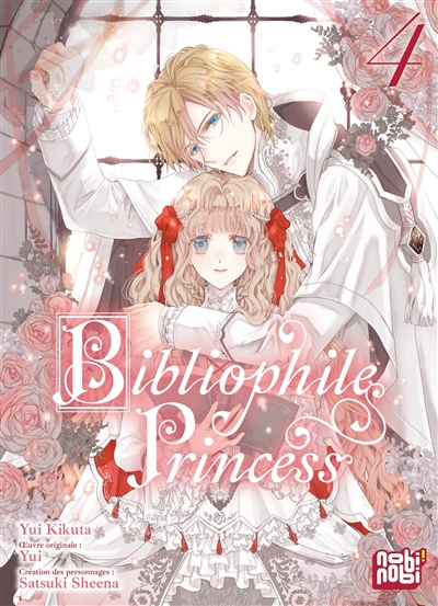 Bibliophile Princess T.04 | Yui (Auteur) | Kikuta, Yui (Illustrateur) | Sheena, Satsuki (Illustrateur)