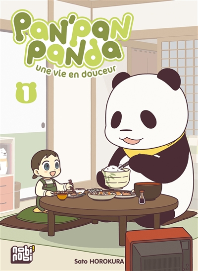 Pan'Pan panda : une vie en douceur T.01 | Horokura, Sato (Auteur)