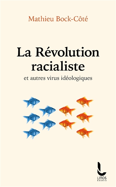 révolution racialiste : et autres virus idéologiques (La) | Bock-Côté, Mathieu