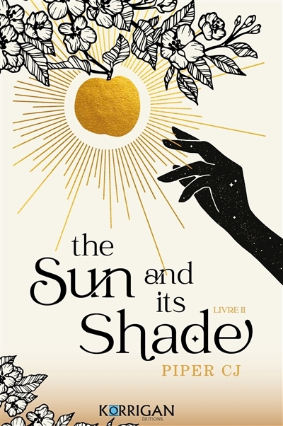 The sun and its shade | Piper, C.J. (Auteur)