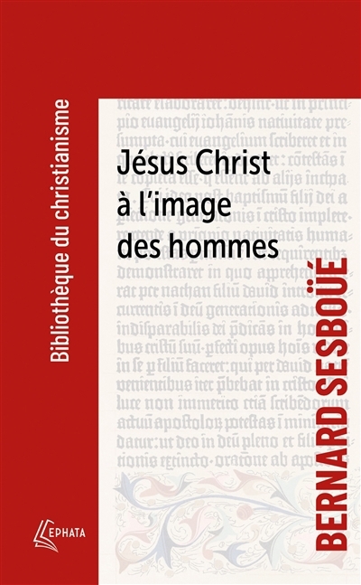 Jésus Christ à l'image des hommes : Brève enquête sur les représentations de Jésus à travers l'histoire | Sesboüé, Bernard (Auteur)