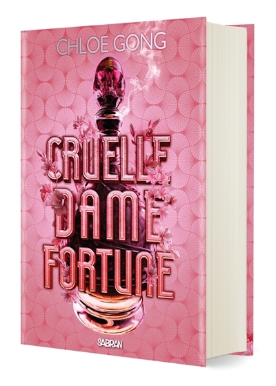 Cruelle dame Fortune T.01 (relié) | Gong, Chloe (Auteur)