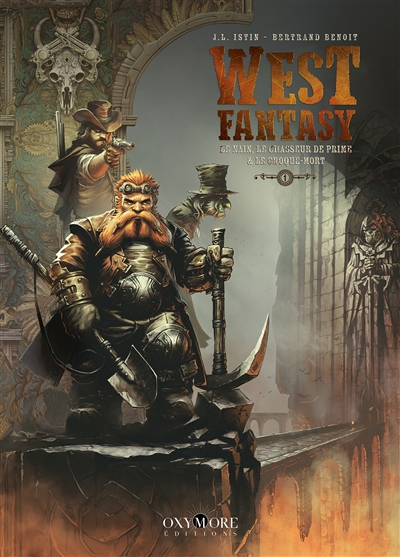 West fantasy T.01 : Le nain, le chasseur de prime & le croque-mort | Istin, Jean-Luc (Auteur) | Benoît, Bertrand (Illustrateur)
