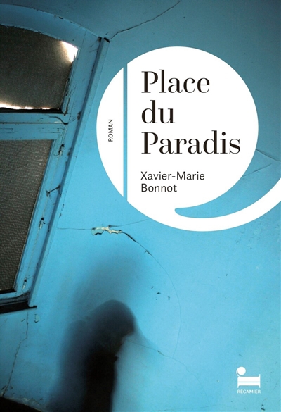 Place du Paradis | Bonnot, Xavier-Marie
