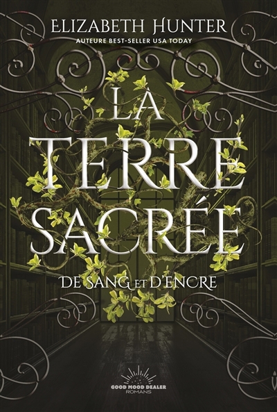 De sang et d'encre T.02 - La terre sacrée  | Hunter, Elizabeth (Auteur)