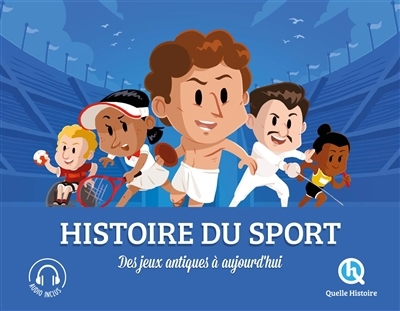 Histoire du sport : des jeux antiques à aujourd'hui | Wennagel, Bruno | Ferret, Mathieu 