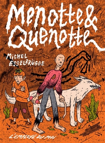 Menotte & Quenotte | Esselbrügge, Michel