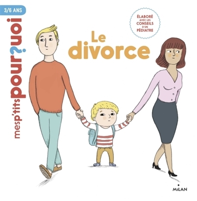 Mes P'tits Pourquoi - divorce (Le) | Laurans, Camille