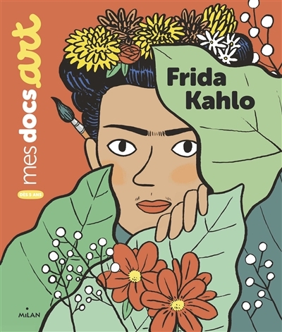 Mes docs art - Frida Kahlo | Barthère, Sarah