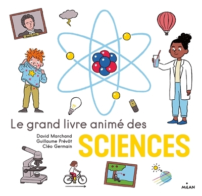 Grand livre animé des sciences (Le) | Marchand, David