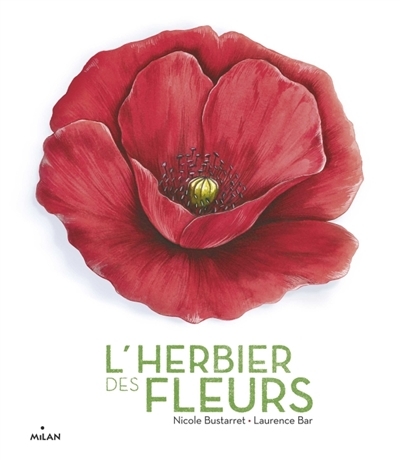 L'herbier des fleurs | Bustarret, Nicole