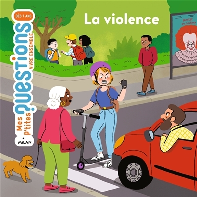 Mes p'tites questions - La violence | Dussaussois, Sophie
